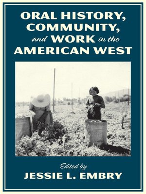 cover image of Oral History, Community, and Work in the American West